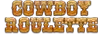 Cowboy Roulette
